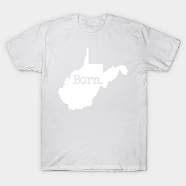 West Virginia Born WV T-Shirt by mindofstate